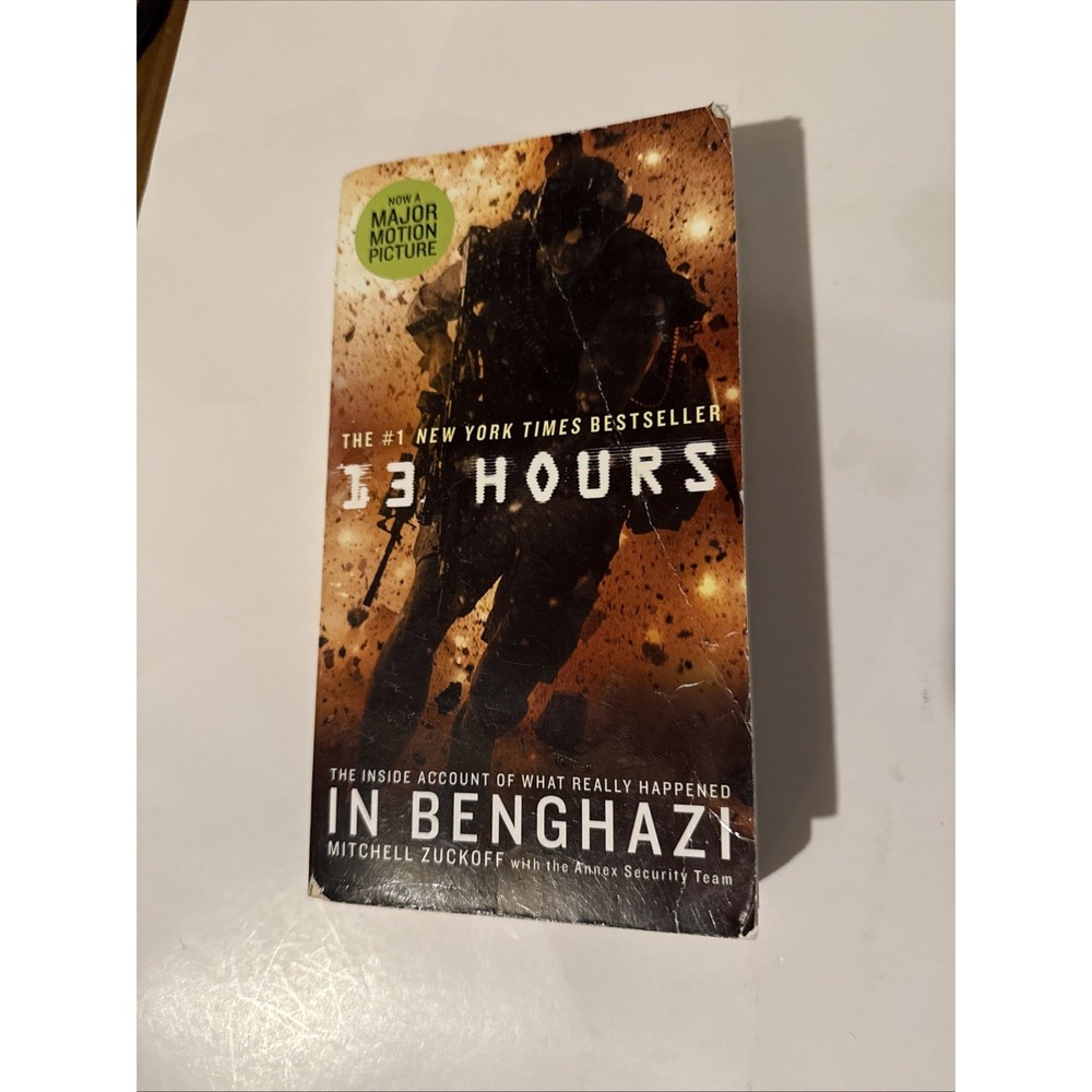 13 Hours Benghazi Mitchell Zuckoff Mass Market Paperback 9781455538393 2015